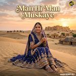 Man Hi Man Muskaye