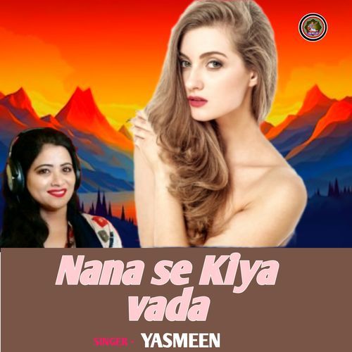 Nana se Kiya vada