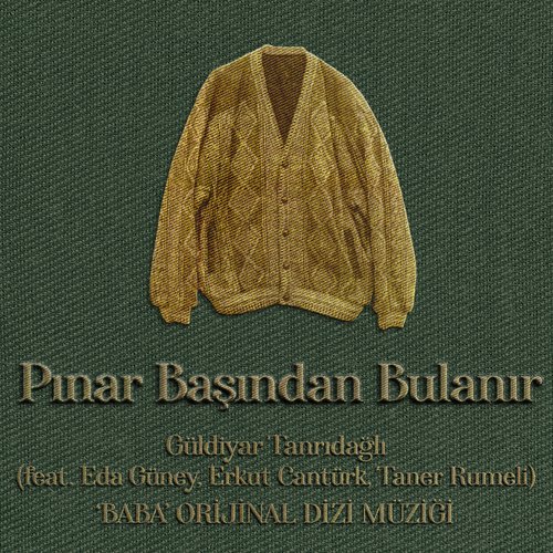 Pınar Başından Bulanır ('Baba' Orijinal Dizi Müziği)