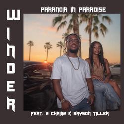 Paranoia in Paradise (feat. 2 Chainz &amp; Bryson Tiller)
