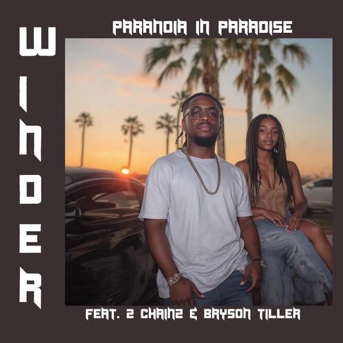 Paranoia in Paradise (feat. 2 Chainz & Bryson Tiller)