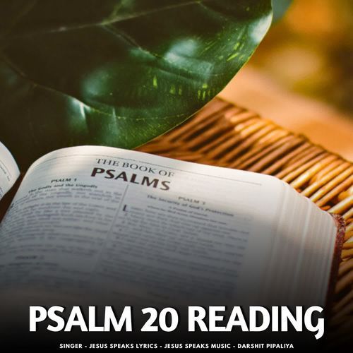 Psalm 20 Reading