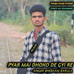 Pyar Mai Dhoko De Gyi-NysuczZdeVY