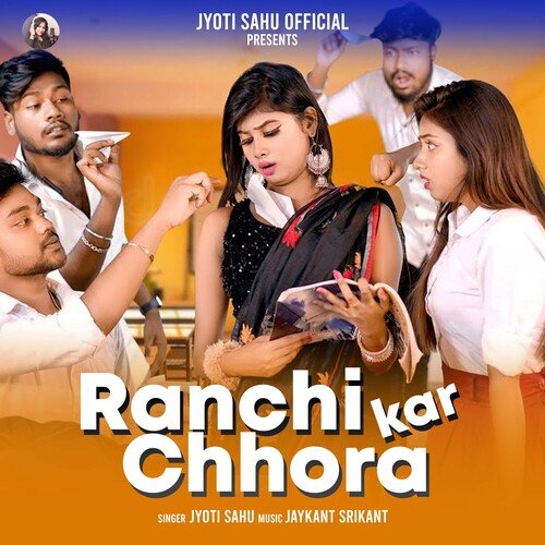 RANCHI KAR CHHORA