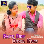 Raite Dine Dekha Kore