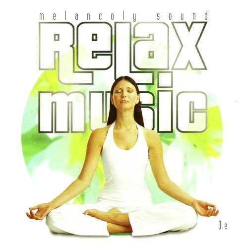 Relax Music - Melancoly Sound