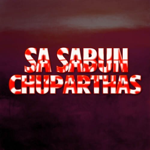 Sa Sabun Chuparthas