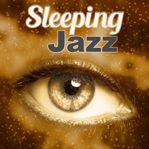 Sleeping Jazz – Melow Sounds of Jazz for Relaxing Time, Time for Rest & Sleep, Beautiful Background Music Lazy Day, Smooth Jazz, Jazz Day & Night