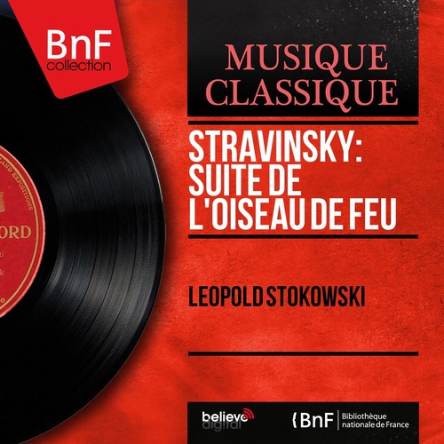 Stravinsky: Suite de L'oiseau de feu (1919 Version, Mono Version)