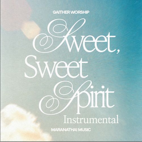 Sweet, Sweet Spirit (Instrumental)