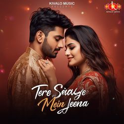 Tere Saaye Mein Jeena