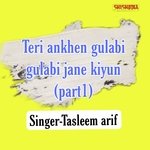 Teri ankhen gulabi gulabi jane kiyun part 1