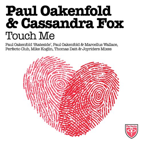 Touch Me Thomas Datt Remix Lyrics Paul Oakenfold Cassandra Fox Only On Jiosaavn