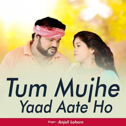 Tum Mujhe Yaad Aate Ho