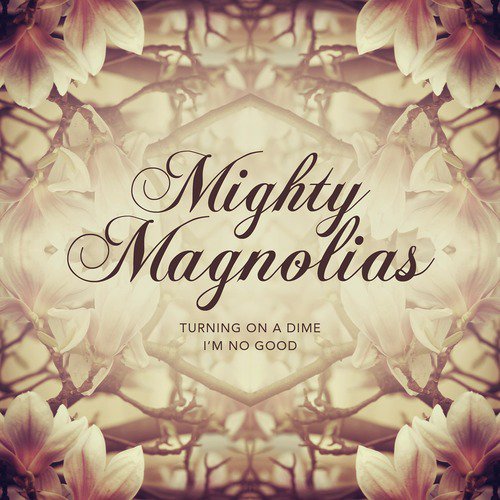  Mighty Magnolias