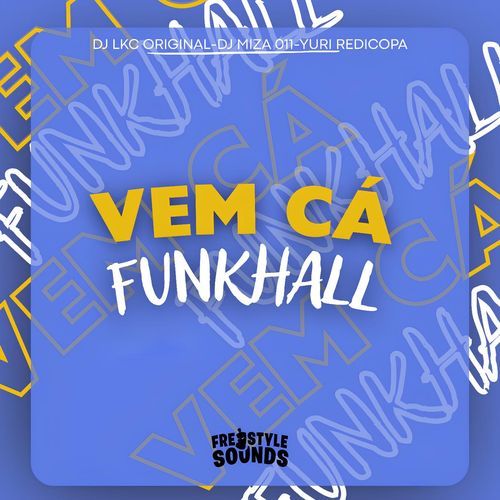 Vem Cá Funk Hall cover art