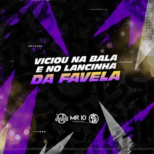 Viciou Na Bala E No Lancinha Da Favela_poster_image