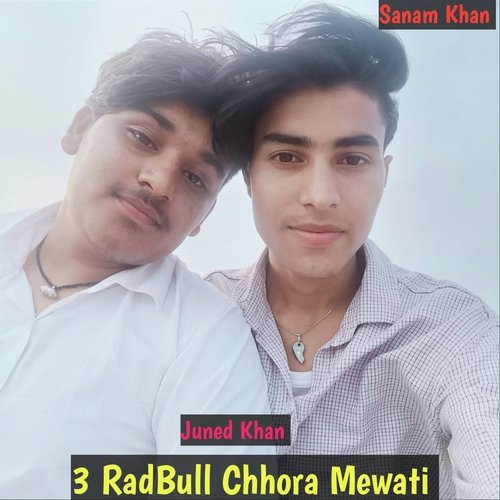 3 RedBull Chhora Mewati