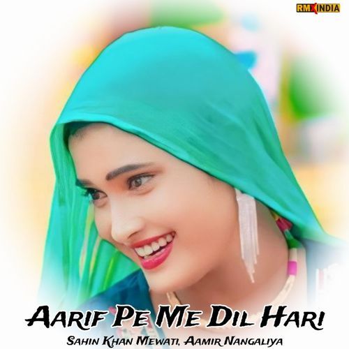 Aarif Pe Me Dil Hari