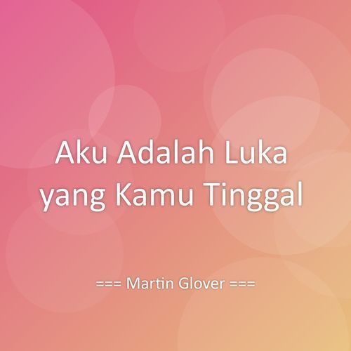 Aku Adalah Luka yang Kamu Tinggal