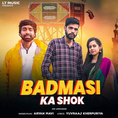 Badmashi Ka Shok (feat. Lavish Kasana)