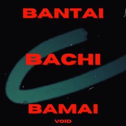 Bantai Bachi Bamai-PSYIQQBTeEI