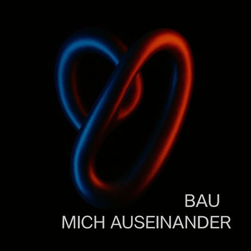 Bau Mich Auseinander (Techno)