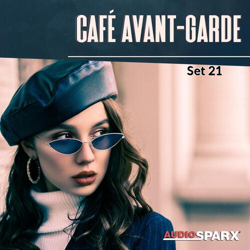 Café Avant-Garde, Set 21