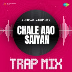 Chale Aao Saiyan - Trap Mix-MSMvSBt2ZHI