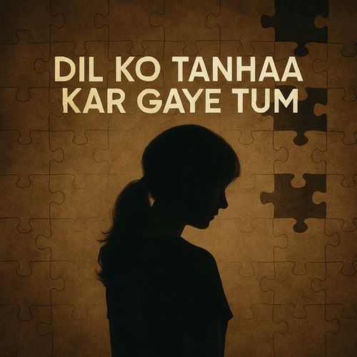 Dil Ko Tanha Kar Gaye