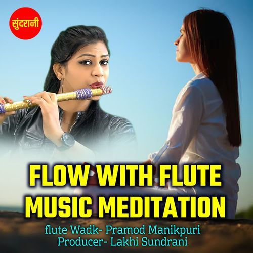 Flow With Flute Music Meditation