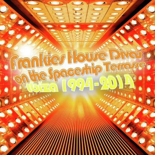 Frankies House Divas on the Spaceship Terrasse - Ibiza 1994-2014