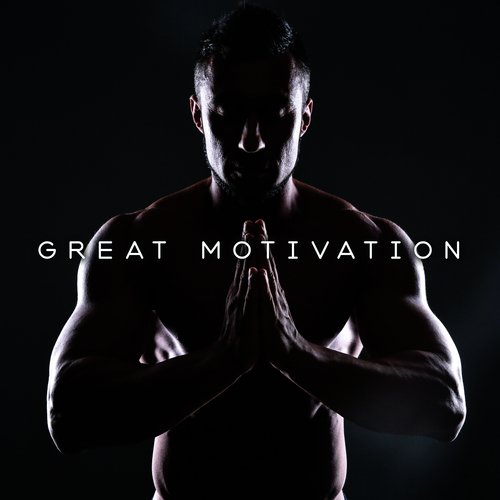 Great Motivation