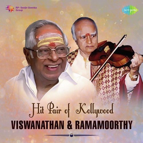 Hit Pair Of Kollywood - Viswanathan And Ramamoorthy