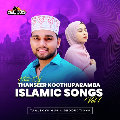 Hits Of Thanseer Koothuparamba Islamic Songs, Vol. 1