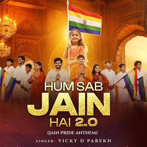 Hum Sab Jain Hai 2.0 (Jain Pride Anthem)