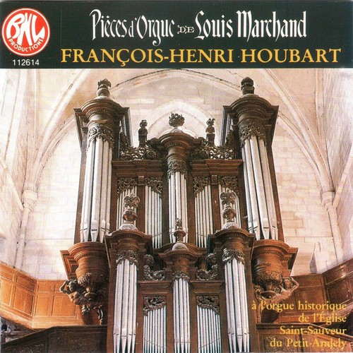 Louis Marchand: L'oeuvre d'orgue