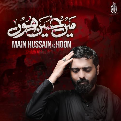 Main Hussain As Hoon