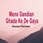 Meno Dandian Ghada Ke De Gaya