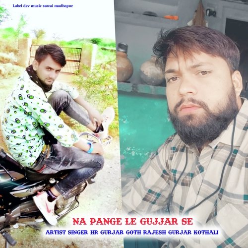 Na Pange Le Gujjar Se