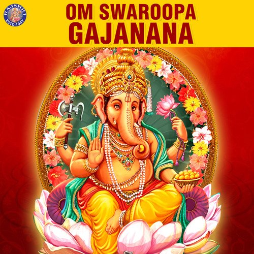 Om Swaroopa Gajanana