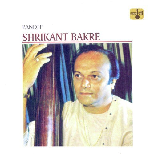 Pandit Shrikant Bakre