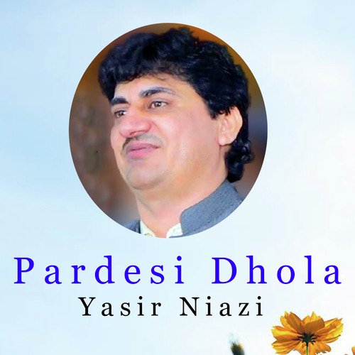 Pardesi Dhola