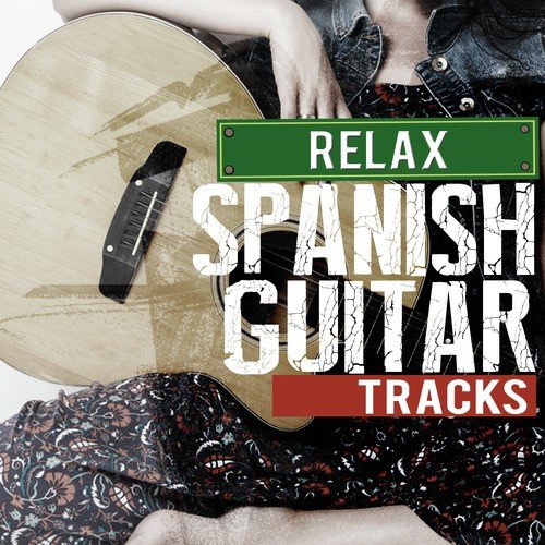 Relax: Spanish Guitar Tracks