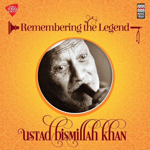 Remembering the Legend - Ustad Bismillah Khan