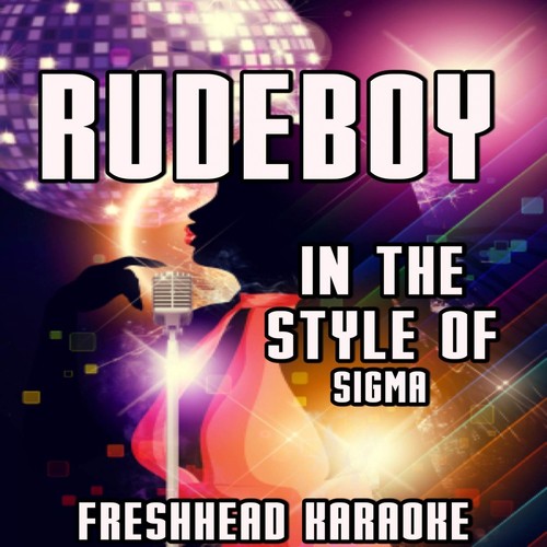 Rudeboy (Vocal Karaoke Version) [Originally Performed By Sigma & Doctor]