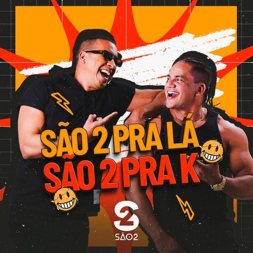 São 2 pra Lá São 2 pra K_poster_image