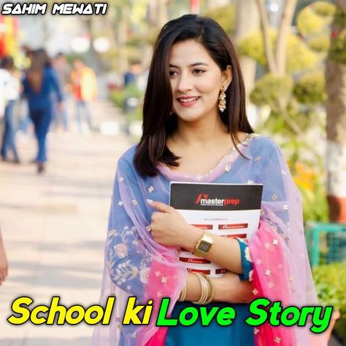 School Ki Love Story