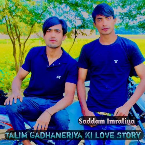 Talim Gadhaneriya Ki Love Story