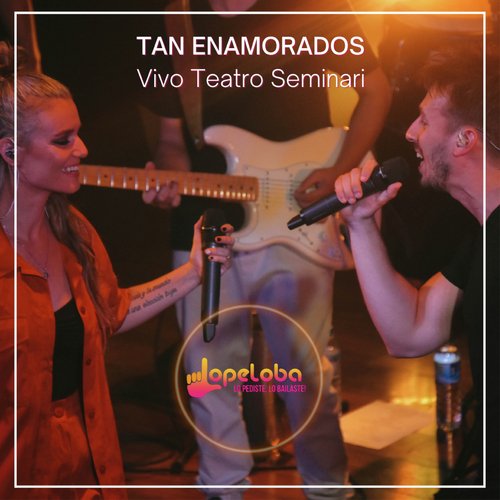 Tan Enamorados (Vivo Teatro Seminari)_poster_image